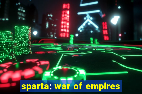 sparta: war of empires